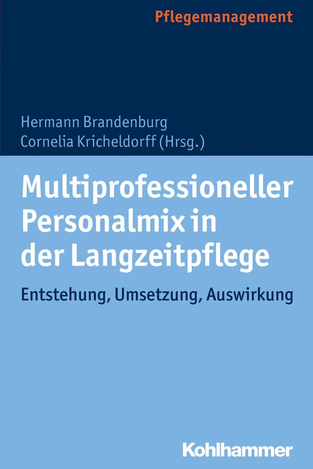 Cover: 9783170357532 | Multiprofessioneller Personalmix in der Langzeitpflege | Taschenbuch