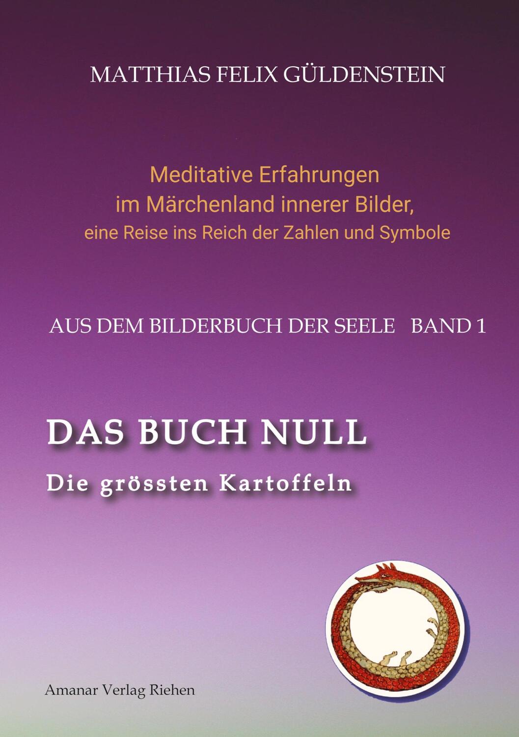 Cover: 9783347913882 | DAS BUCH NULL; Der Narr im Tarot; Das Nullpunkt-Feld; Der Urknall...
