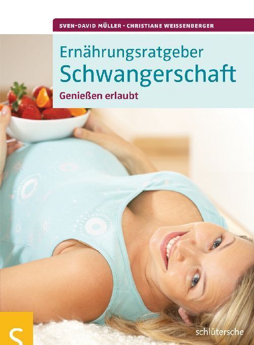 Cover: 9783899935820 | Ernährungsratgeber Schwangerschaft | Genießen erlaubt | Müller (u. a.)