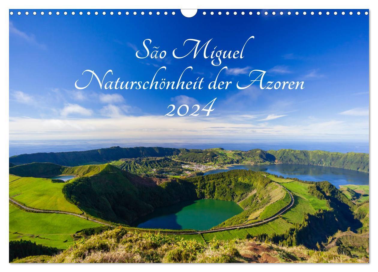 Cover: 9783383139185 | São Miguel - Naturschönheit der Azoren (Wandkalender 2024 DIN A3...
