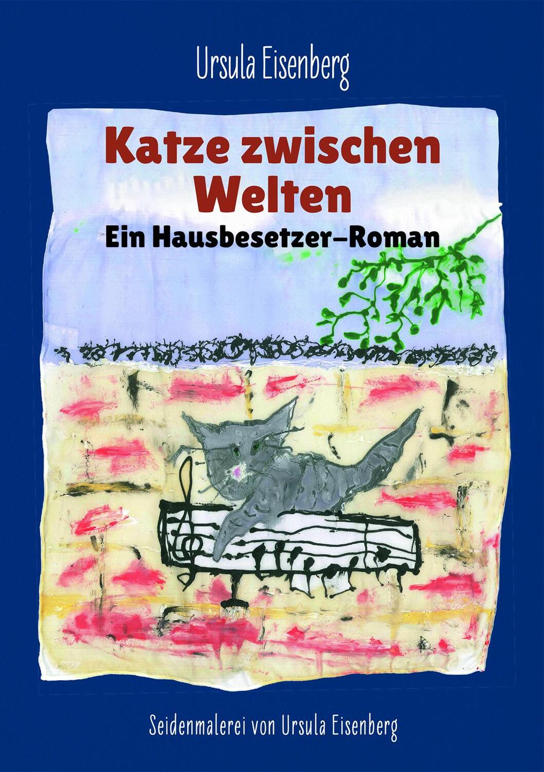 Cover: 9783956319617 | Katze zwischen Welten | Ein Hausbesetzer-Roman | Ursula Eisenberg