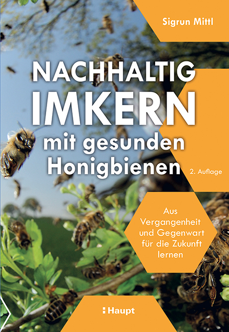 Cover: 9783258082967 | Nachhaltig Imkern mit gesunden Honigbienen | Sigrun Mittl | Buch