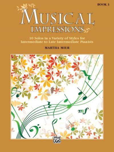 Cover: 9781470633301 | Musical Impressions, Bk 3: 10 Solos in a Variety of Styles for...