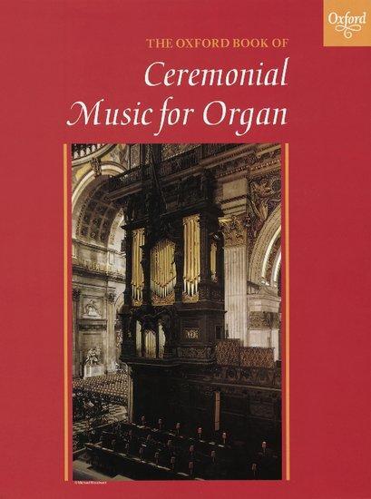 Cover: 9780193754089 | The Oxford Book of Ceremonial Music for Organ | Robert Gower
