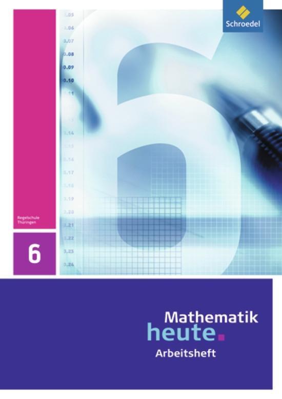 Cover: 9783507877122 | Mathematik heute 6. Arbeitsheft.Thüringen | Ausgabe 2010 | Broschüre