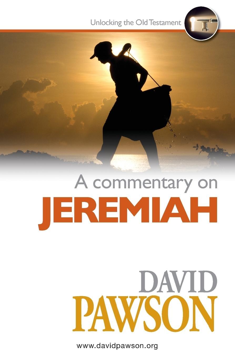 Cover: 9781911173762 | A Commentary on Jeremiah | David Pawson | Taschenbuch | Paperback