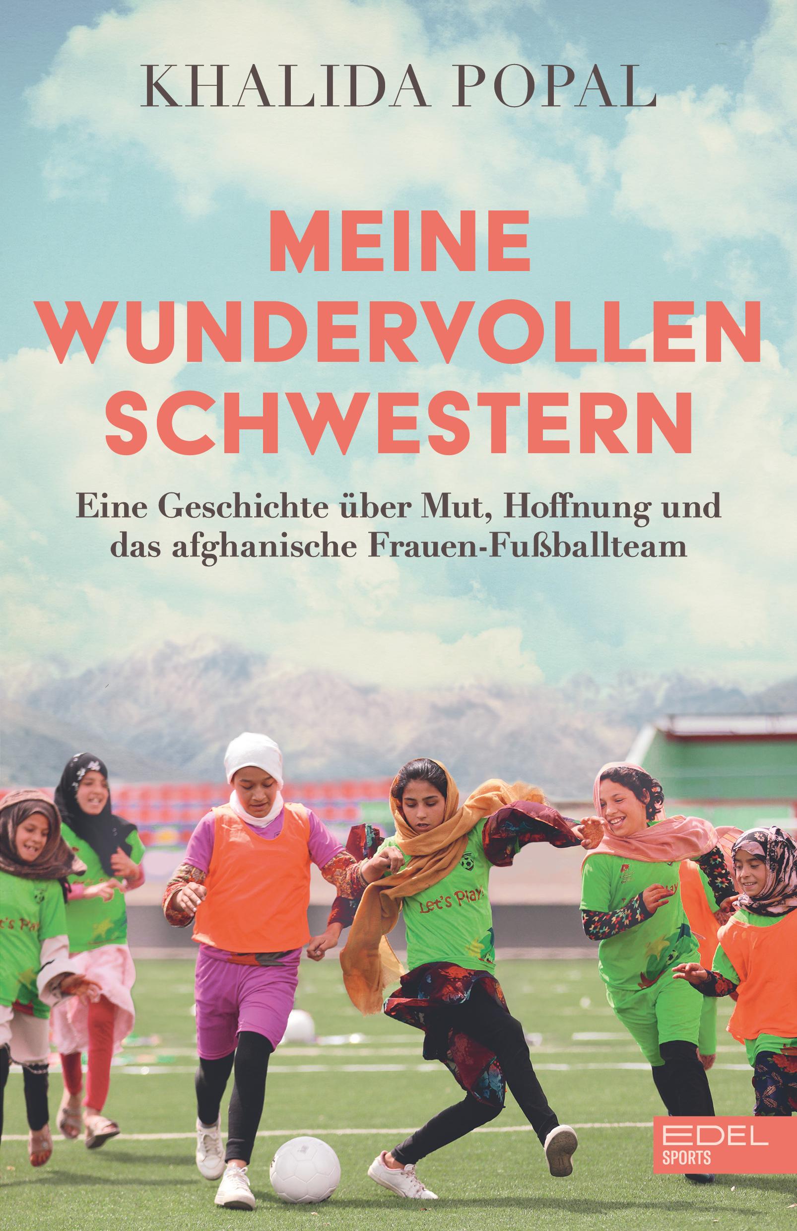 Cover: 9783985881239 | Meine wundervollen Schwestern | Khalida Popal | Taschenbuch | 304 S.