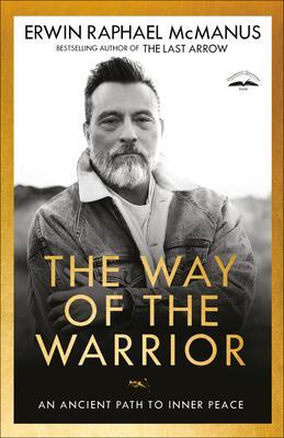 Cover: 9781601429582 | The Way of the Warrior | An Ancient Path to Inner Peace | McManus