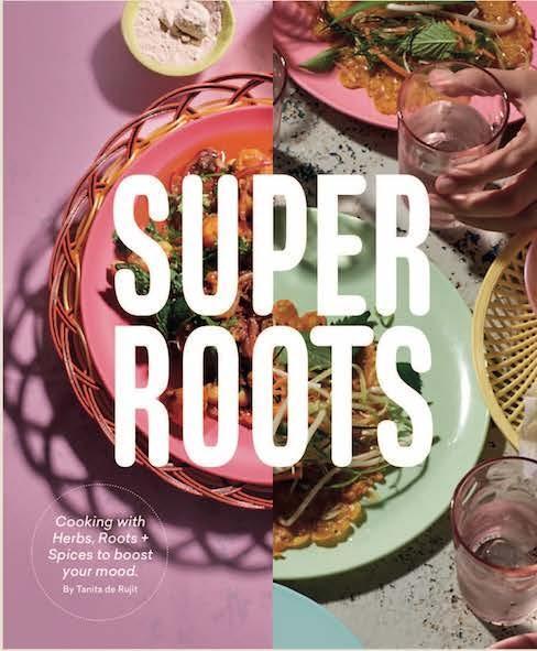 Cover: 9781784882419 | Super Roots | Cooking with Healing Spices to Boost Your Mood | Ruijt