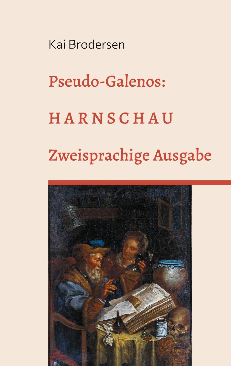Cover: 9783939526698 | Pseudo-Galenos: Harnschau | Zweisprachige Ausgabe | Kai Brodersen
