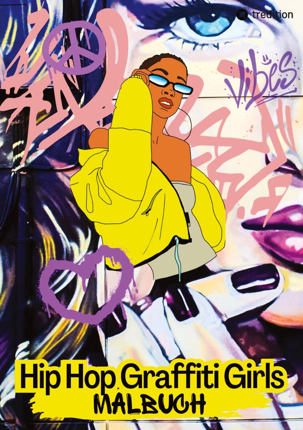 Cover: 9783347745599 | Hip Hop Graffiti Girls Malbuch - Rap Musik Breakdance Streetart -...