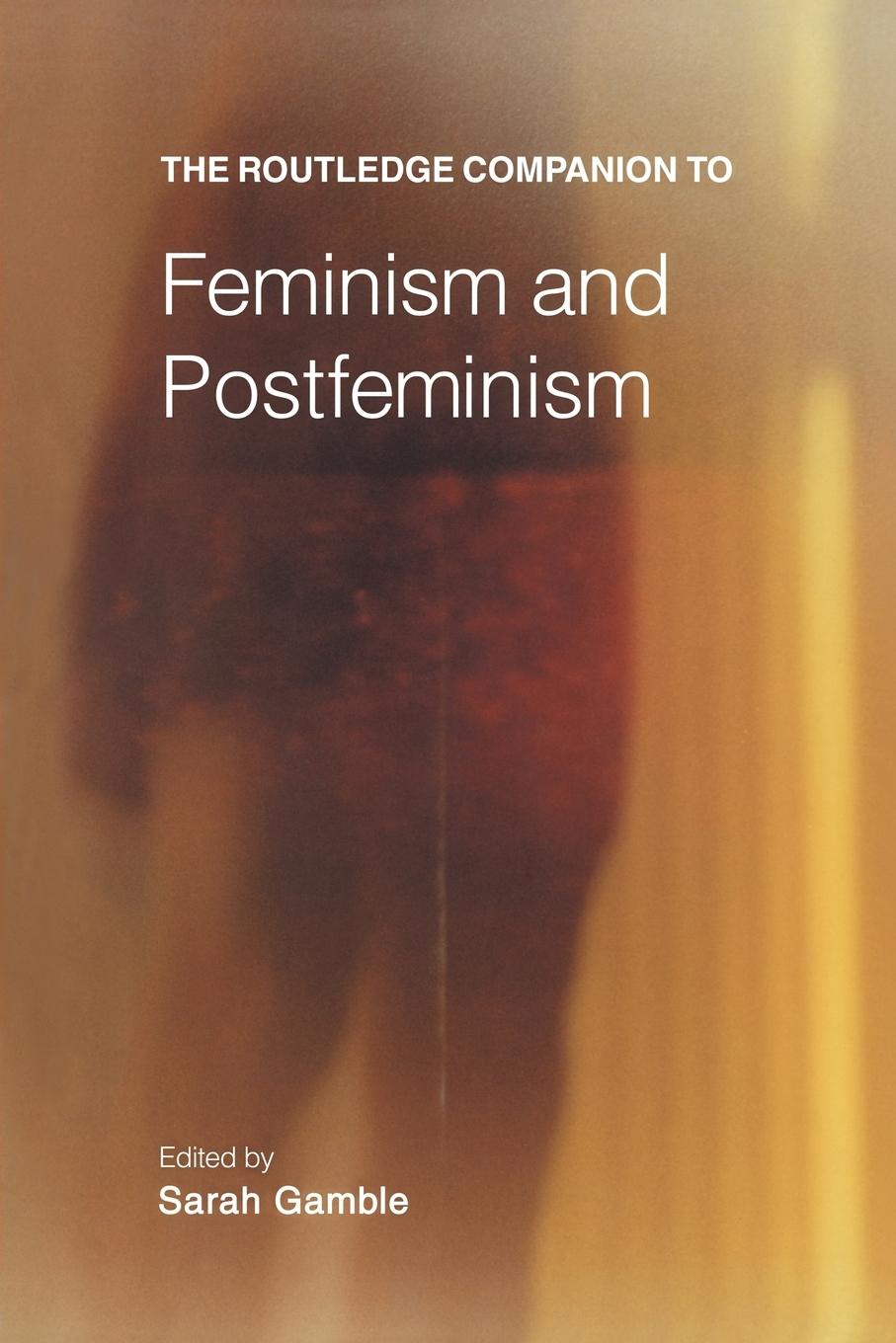 Cover: 9780415243100 | The Routledge Companion to Feminism and Postfeminism | Sarah Gamble