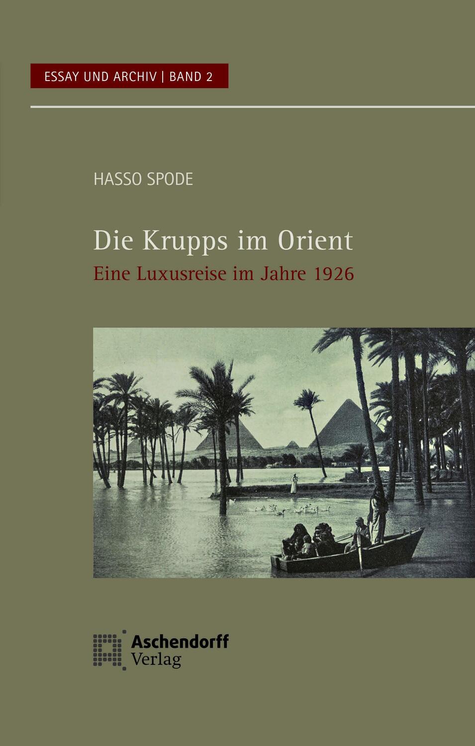 Cover: 9783402224793 | Die Krupps im Orient | Eine Luxusreise im Jahre 1926 | Hasso Spode