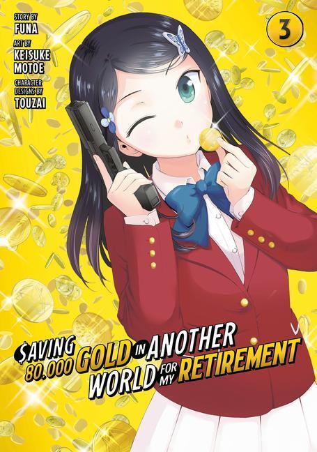 Cover: 9781646518470 | Saving 80,000 Gold in Another World for My Retirement 3 (Manga) | Buch
