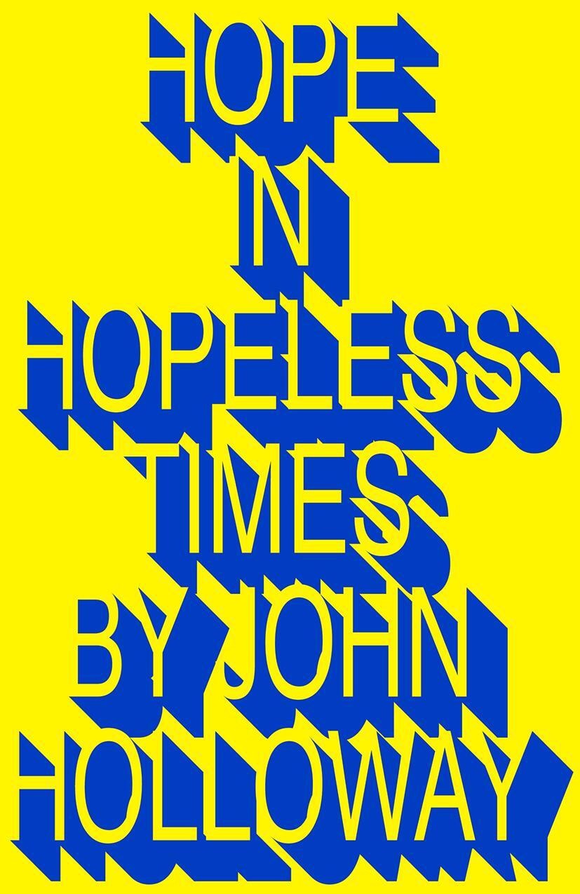 Cover: 9780745347349 | Hope in Hopeless Times | John Holloway | Taschenbuch | Englisch | 2022