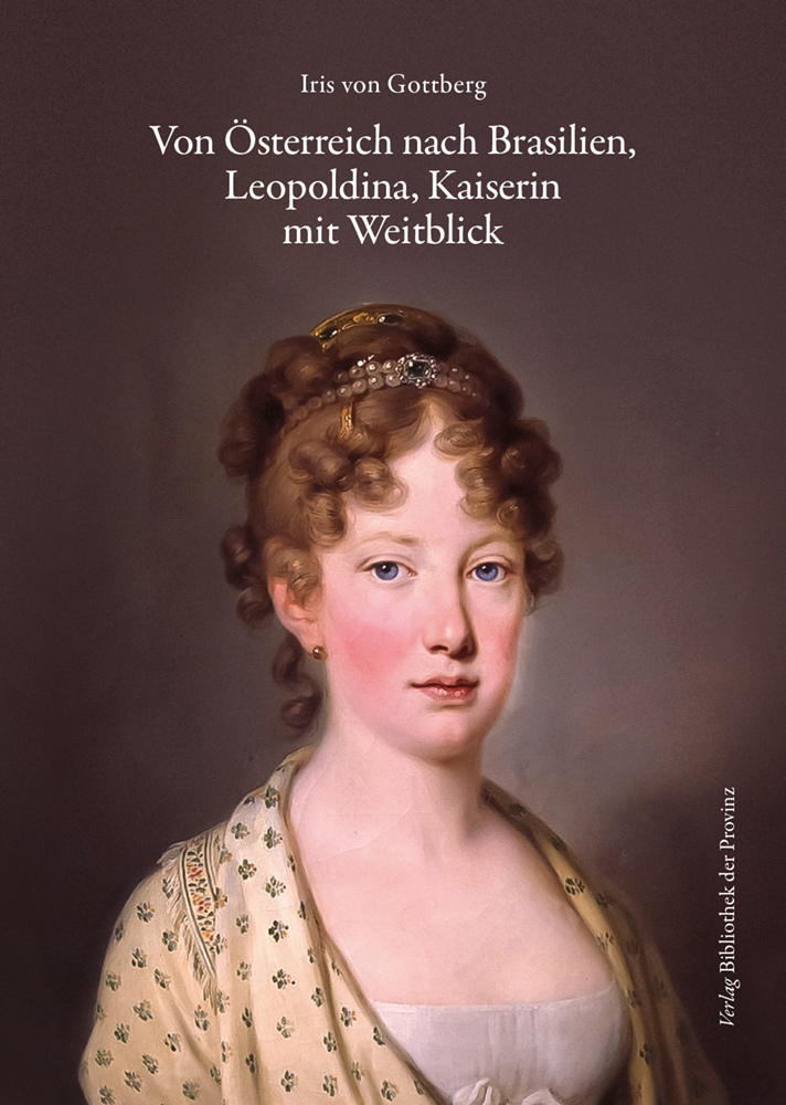 Cover: 9783991260875 | Von Österreich nach Brasilien | Leopoldina, Kaiserin mit Weitblick