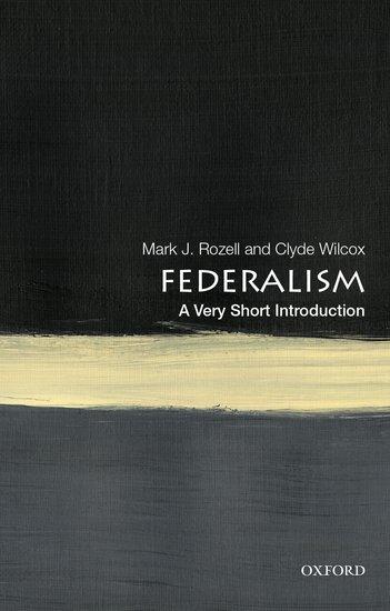 Cover: 9780190900052 | Federalism: A Very Short Introduction | Mark J Rozell (u. a.) | Buch