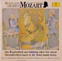 Cover: 28942925724 | Wolfgang Amadeus Mozart. Das Wunderkind aus Salzburg. CD | Mozart | CD