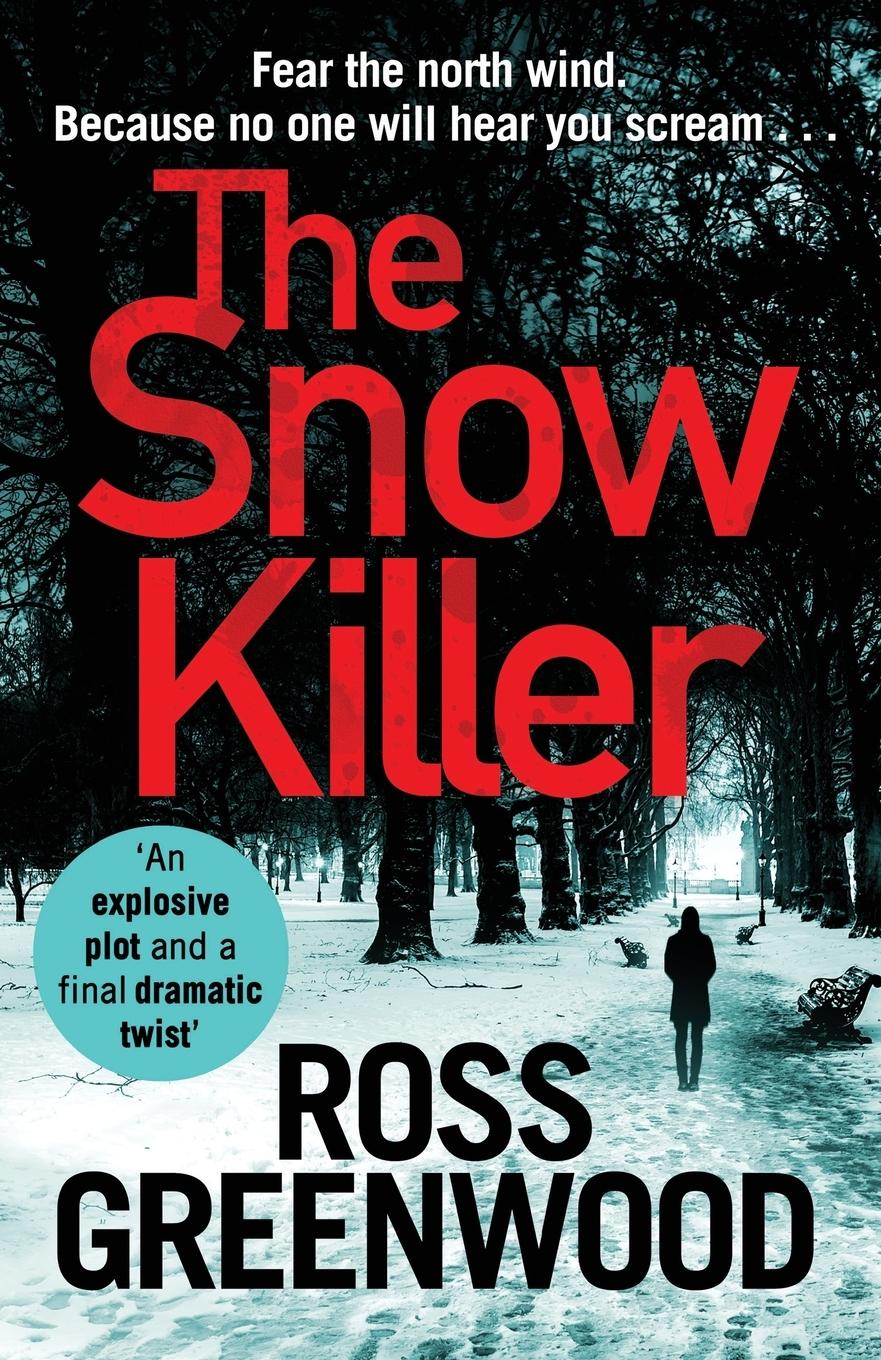 Cover: 9781838894474 | The Snow Killer | Ross Greenwood | Taschenbuch | Englisch | 2019