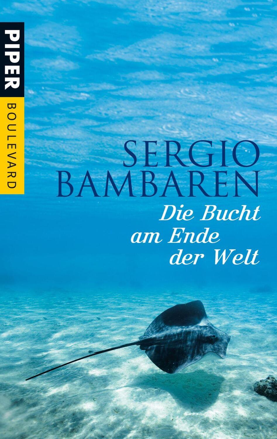 Cover: 9783492262866 | Die Bucht am Ende der Welt | Sergio Bambaren | Taschenbuch | Deutsch
