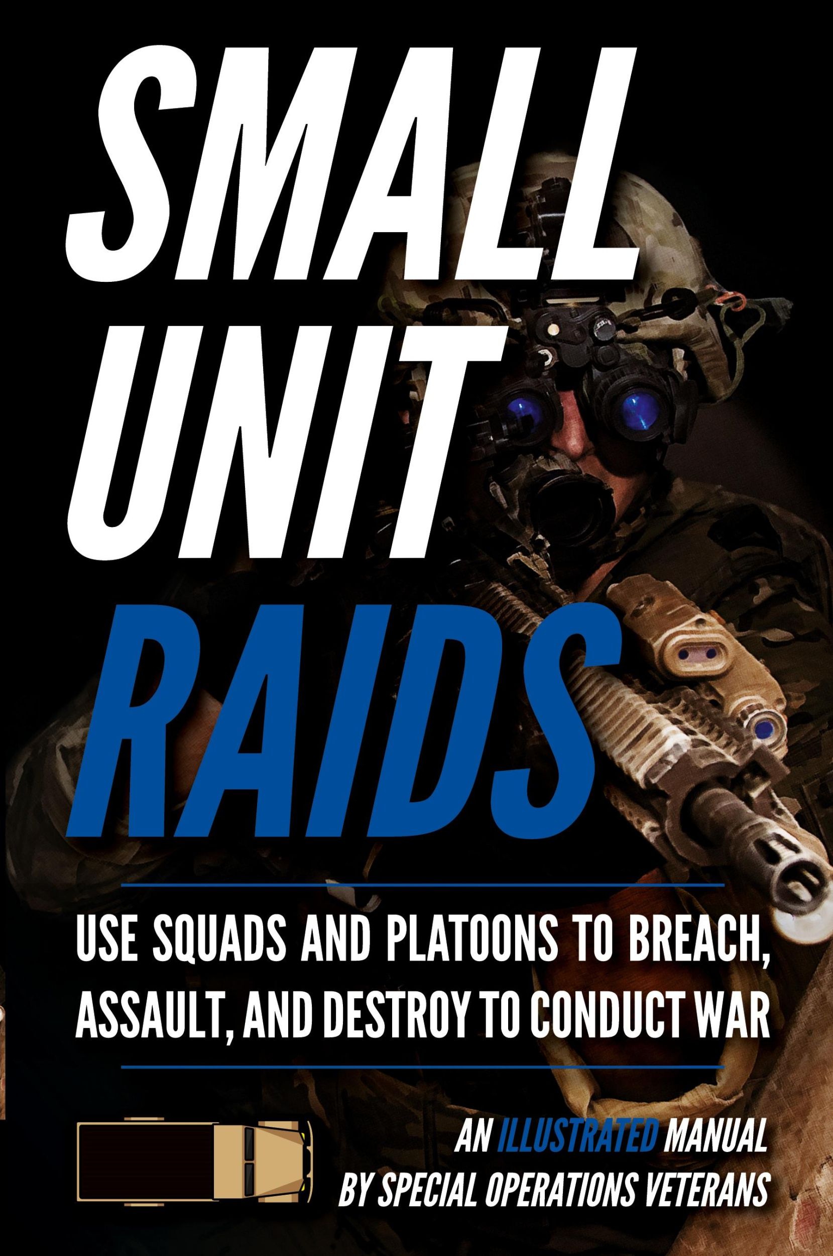 Cover: 9781734888010 | Small Unit Raids | An Illustrated Manual | Matthew Luke | Taschenbuch