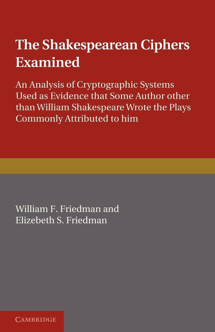 Cover: 9780521141390 | The Shakespearean Ciphers Examined | William F. Friedman (u. a.)