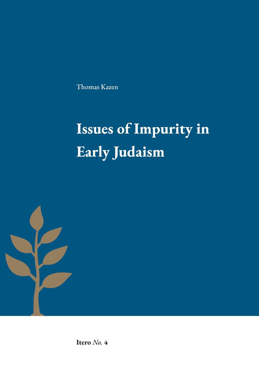 Cover: 9789188906168 | Issues of Impurity in Early Judaism | Thomas Kazen | Taschenbuch