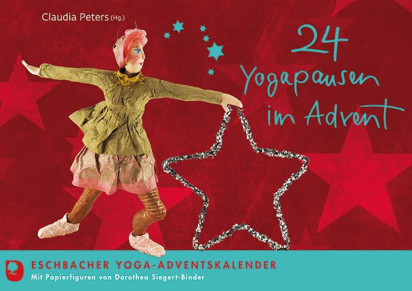 Cover: 9783987001376 | 24 Yogapausen im Advent | Eschbacher Yoga-Adventskalender | Peters