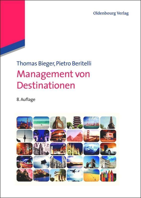 Cover: 9783486713602 | Management von Destinationen | Pietro Beritelli (u. a.) | Taschenbuch