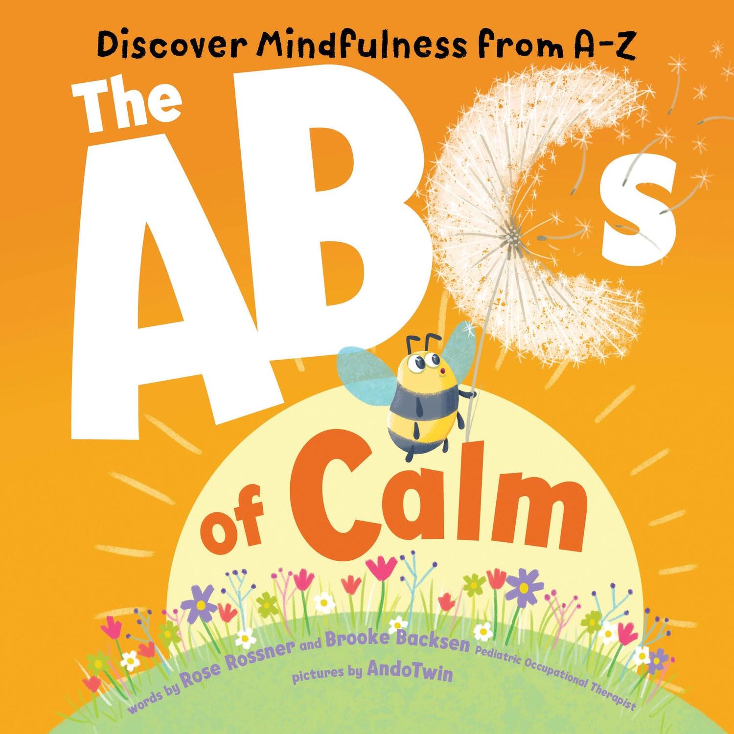 Cover: 9781728250700 | The ABCs of Calm: Discover Mindfulness from A-Z | Rose Rossner (u. a.)