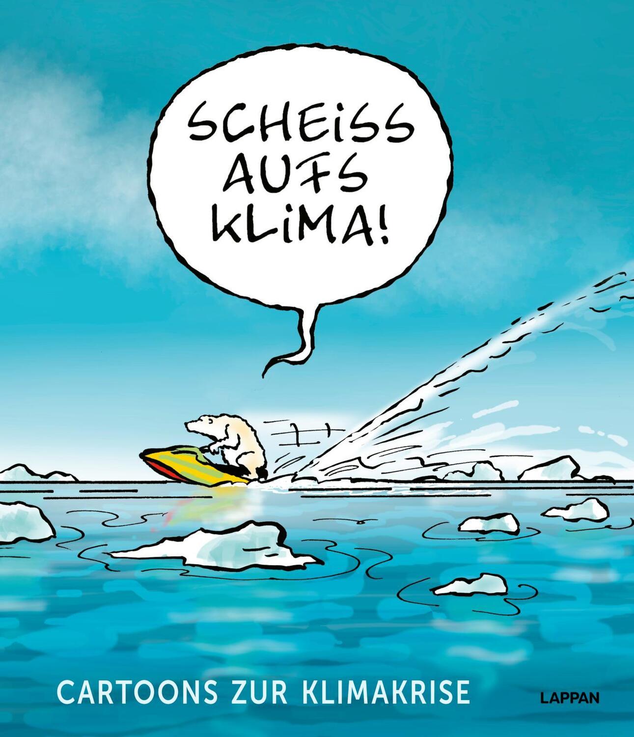 Cover: 9783830336662 | Scheiß aufs Klima! | Cartoons zur Klimakrise | Saskia Wagner (u. a.)