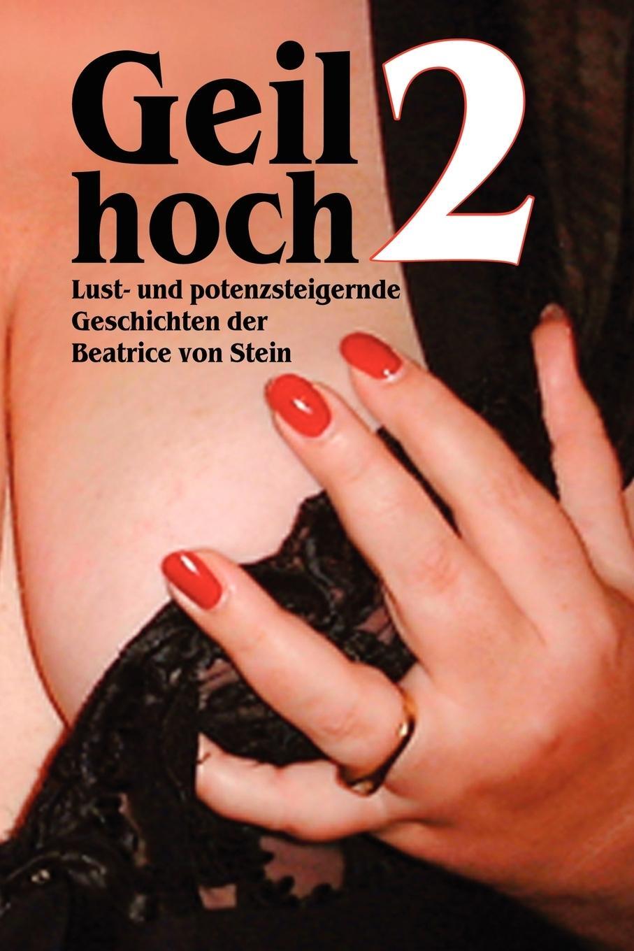Cover: 9781430309314 | Geil Hoch 2 | Beatrice Von Stein | Taschenbuch | Paperback | Englisch