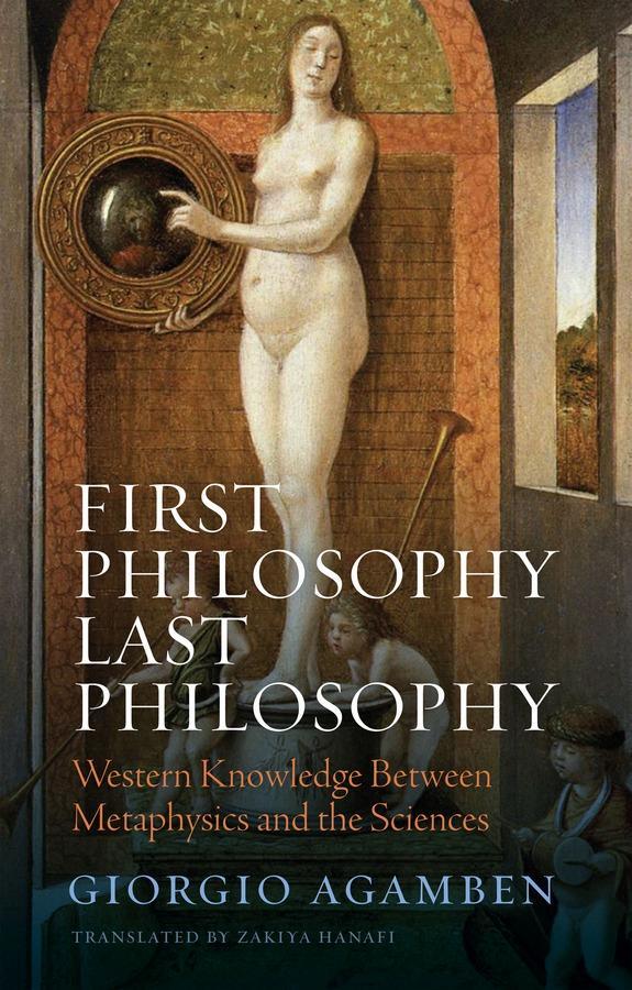 Cover: 9781509560523 | First Philosophy Last Philosophy | Giorgio Agamben | Taschenbuch