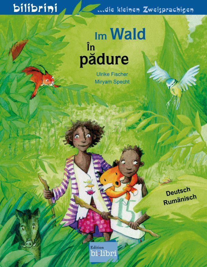 Cover: 9783192396014 | Im Wald | Kinderbuch Deutsch-Rumänisch | Ulrike Fischer (u. a.) | 2022