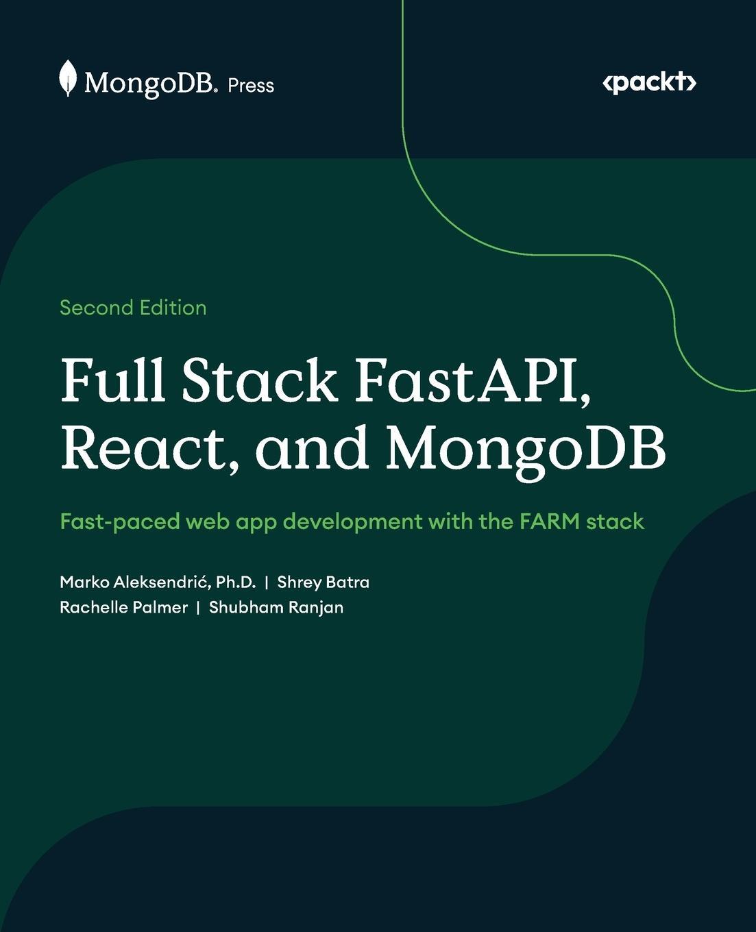 Cover: 9781835886762 | Full Stack FastAPI, React, and MongoDB - Second Edition | Taschenbuch