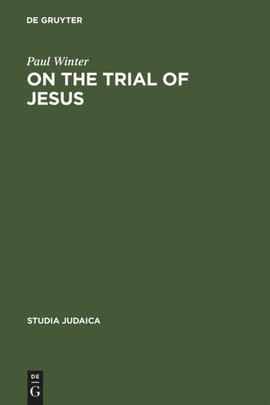 Cover: 9783110022834 | On the Trial of Jesus | Paul Winter | Buch | ISSN | Englisch | 1974