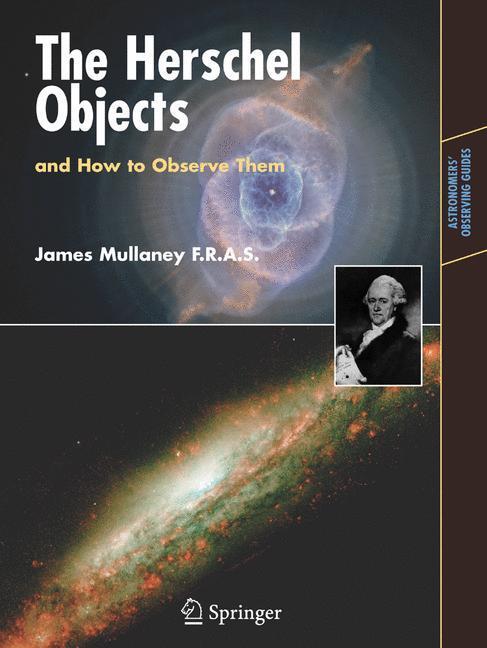 Cover: 9780387681245 | The Herschel Objects and How to Observe Them | James Mullaney | Buch
