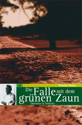 Cover: 9783897718272 | Die Falle mit dem grünen Zaun | Überleben in Treblinka | Glazar | Buch