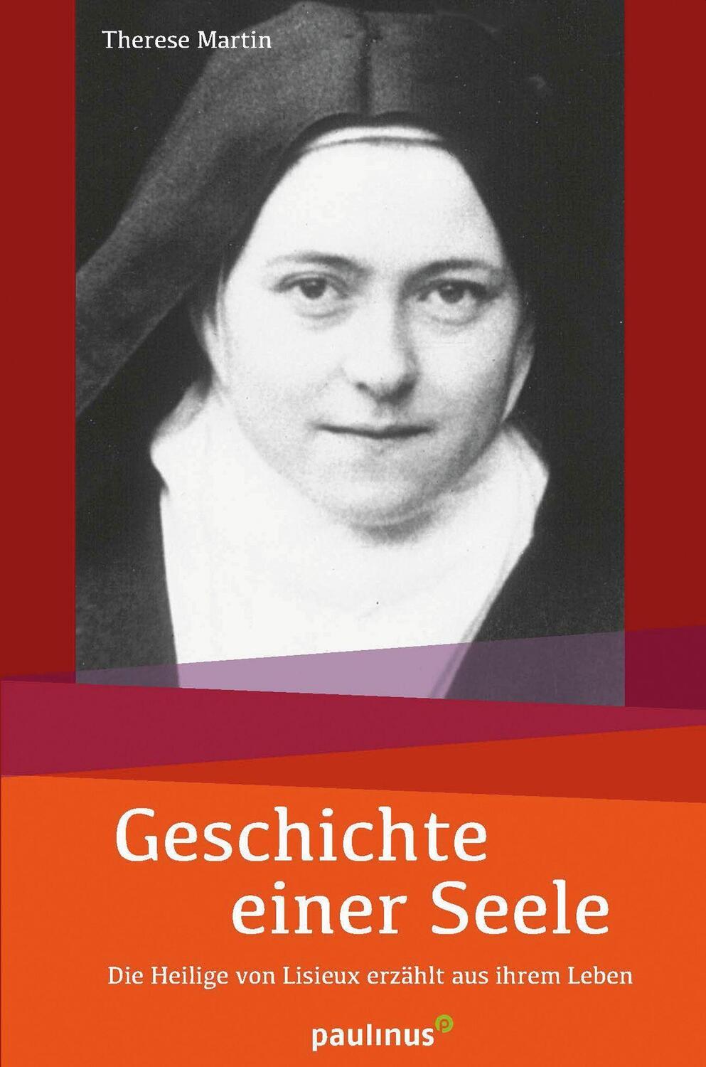 Cover: 9783790219999 | Geschichte einer Seele | Therese Martin | Taschenbuch | Deutsch | 2018