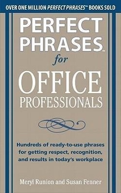 Cover: 9780071766746 | Perfect Phrases for Office Professionals: Hundreds of ready-to-use...