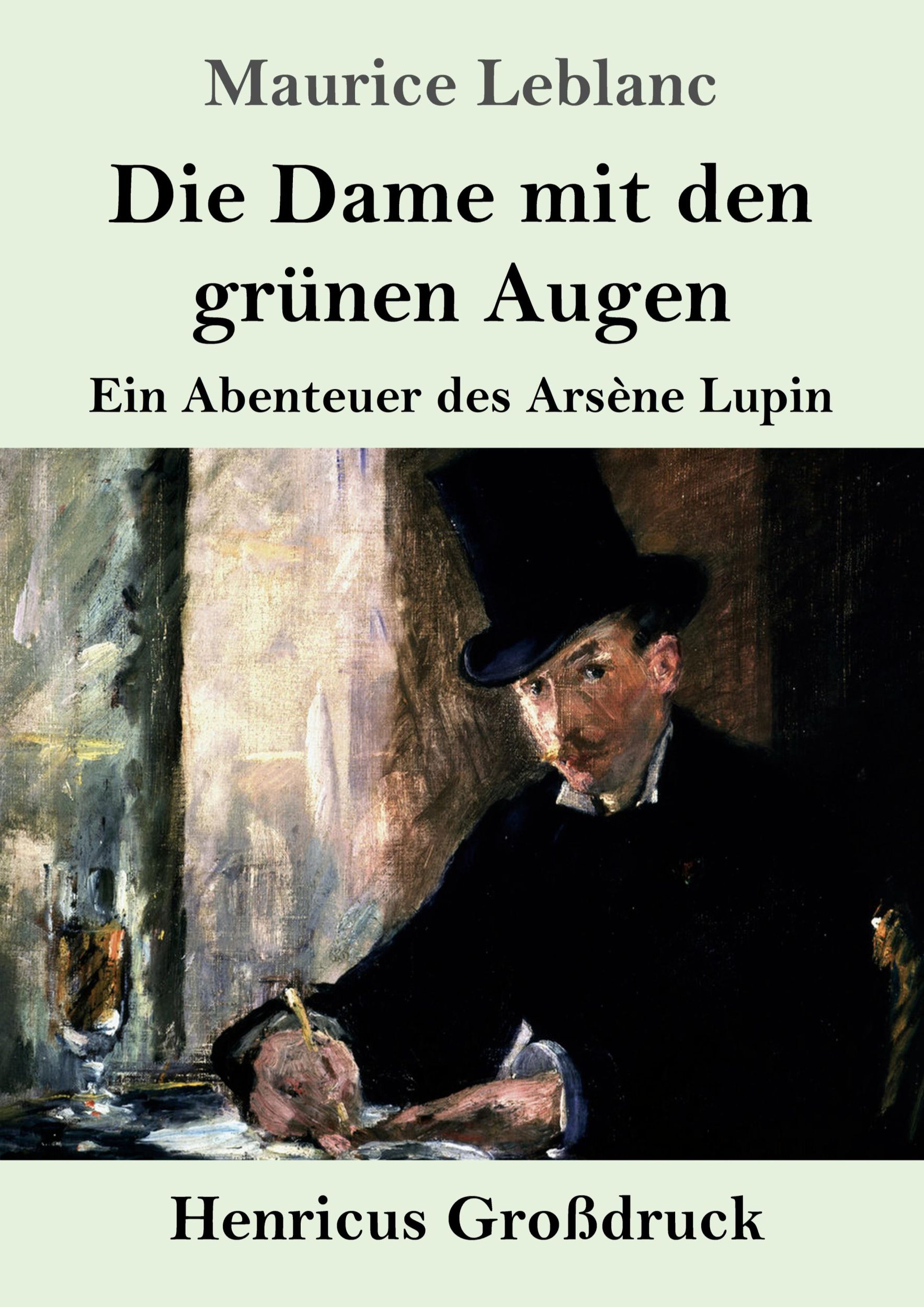 Cover: 9783847850182 | Die Dame mit den grünen Augen (Großdruck) | Maurice Leblanc | Buch