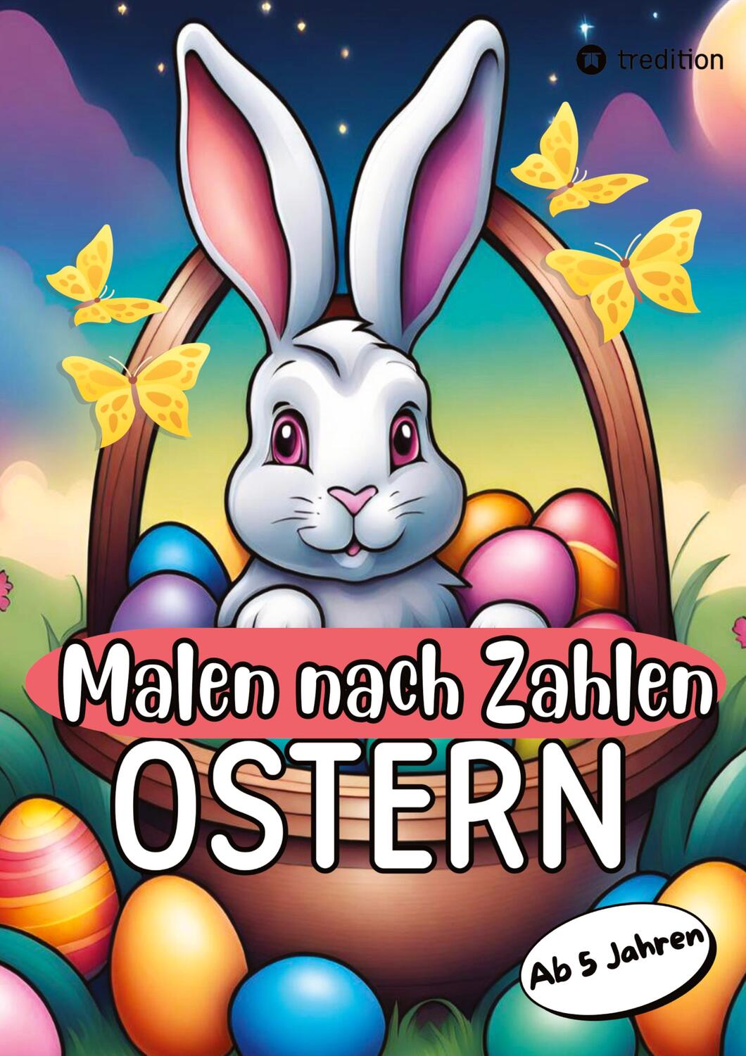 Cover: 9783384149725 | Malen nach Zahlen Ostern Malbuch für Mädchen und Jungen zu Ostern...