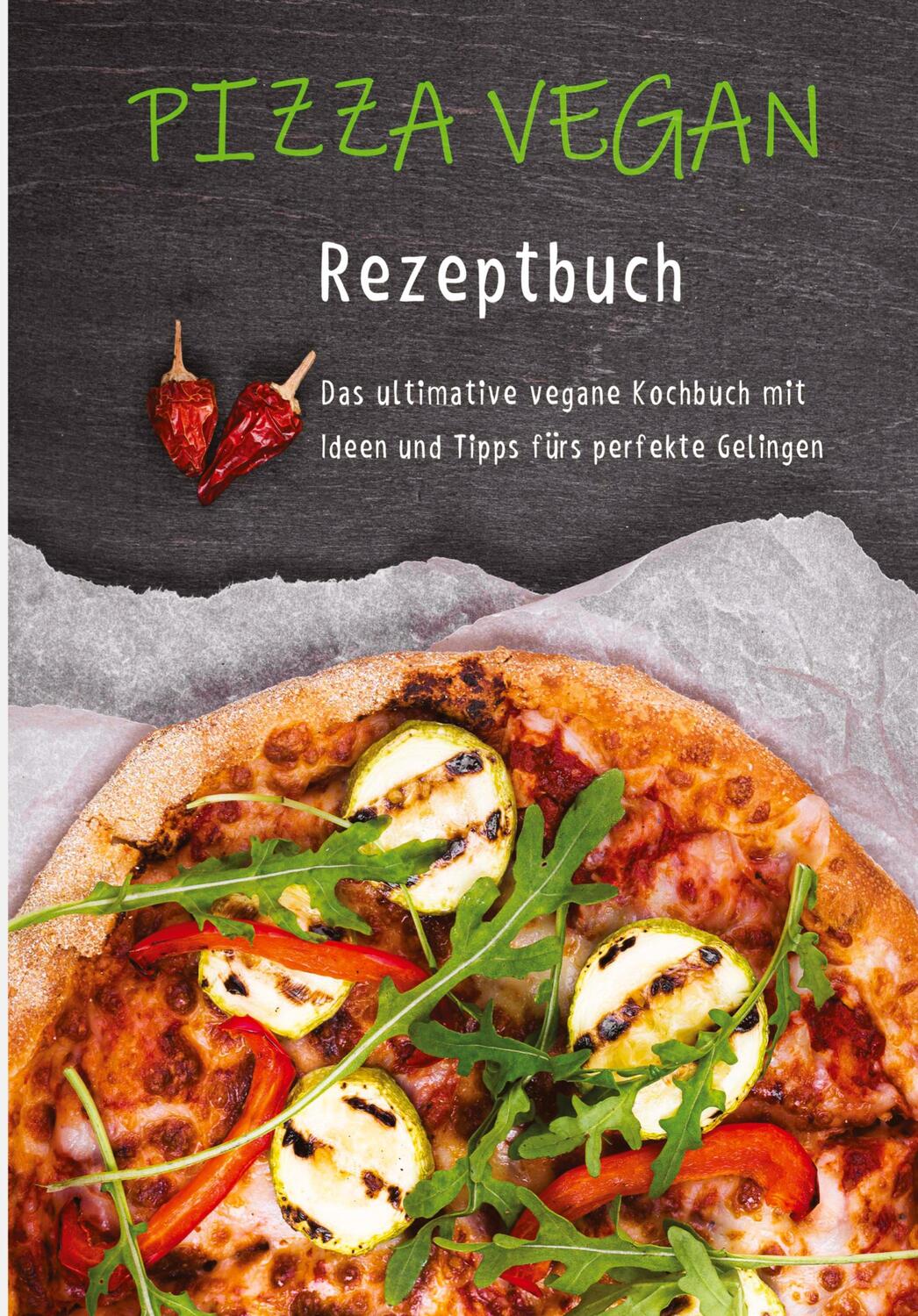Cover: 9783384164568 | Pizza vegan - Rezeptbuch | Ulrike Steiner | Taschenbuch | Paperback