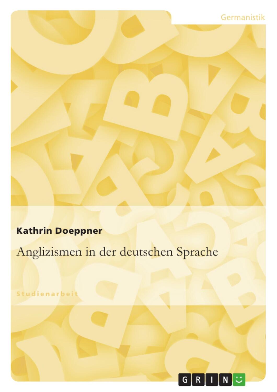 Cover: 9783638673822 | Anglizismen in der deutschen Sprache | Kathrin Doeppner | Taschenbuch