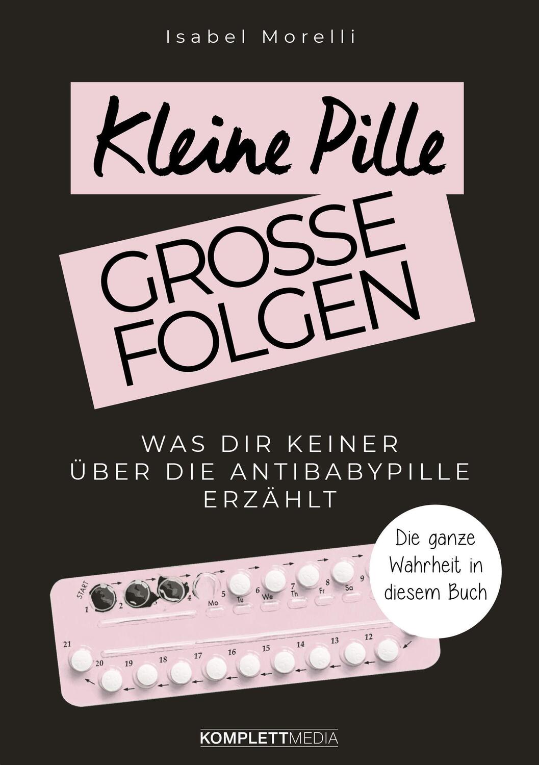 Cover: 9783831205707 | Kleine Pille, große Folgen | Morelli Isabel | Taschenbuch | Deutsch