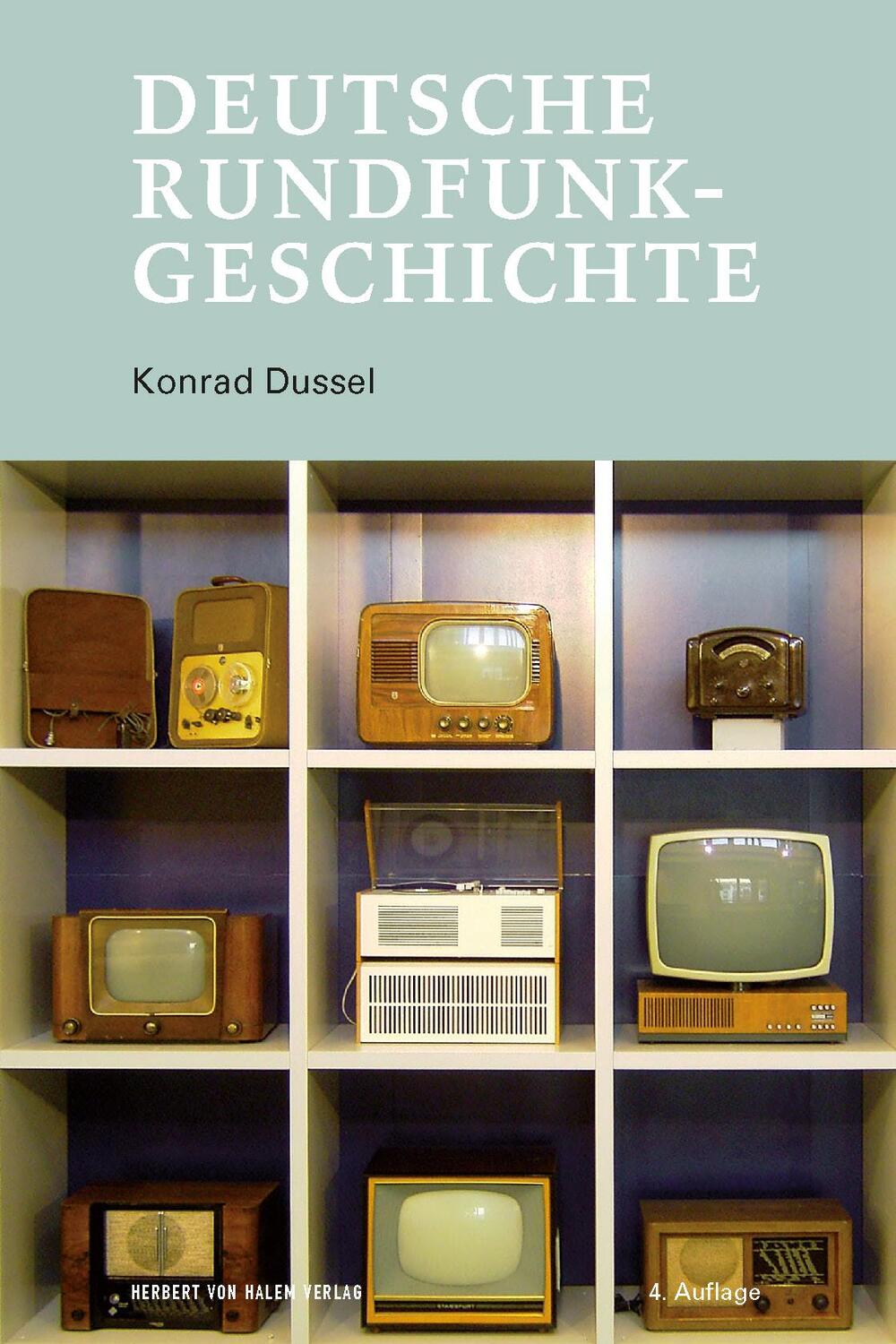 Cover: 9783869626123 | Deutsche Rundfunkgeschichte | Konrad Dussel | Taschenbuch | Deutsch