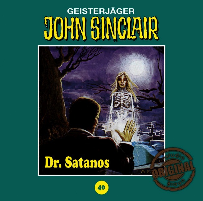 Cover: 9783785758403 | Dr. Satanos | Geisterjäger, CD, John Sinclair Tonstudio Braun 40 | CD