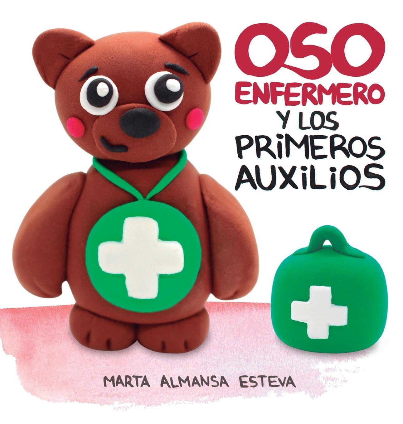 Cover: 9781915193018 | Oso Enfermero y los primeros auxilios | Marta Almansa Esteva | Buch