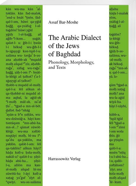 Cover: 9783447111713 | The Arabic Dialect of the Jews of Baghdad | Assaf Bar-Moshe | Buch