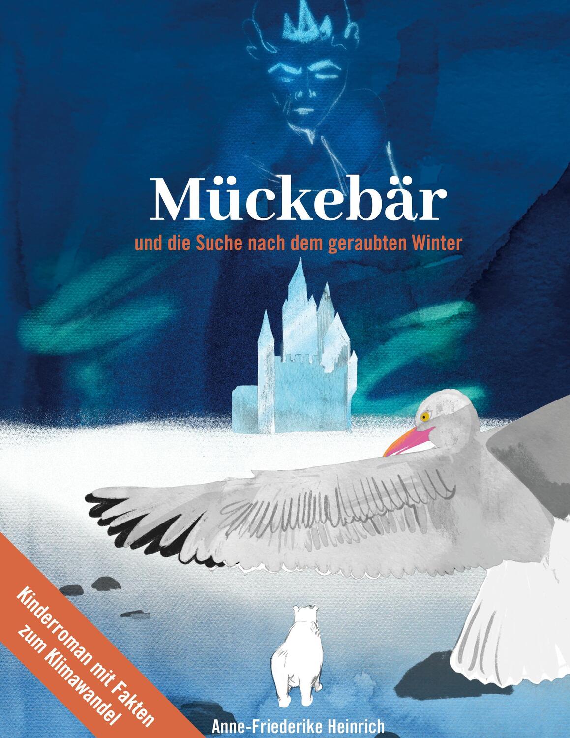 Cover: 9783752611359 | Mückebär und die Suche nach dem geraubten Winter | Heinrich | Buch